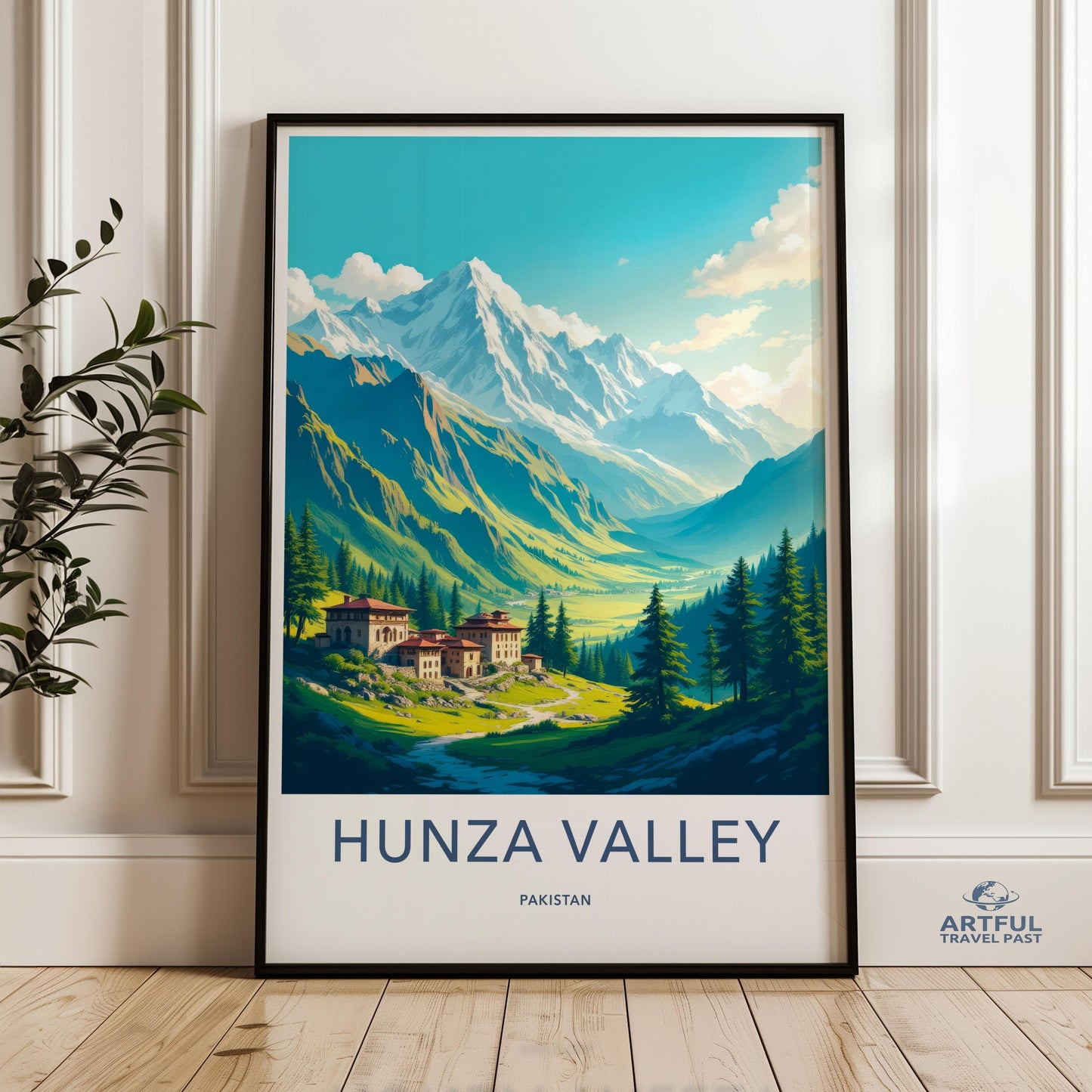 Hunza Valley Poster - Pakistan Wall Art