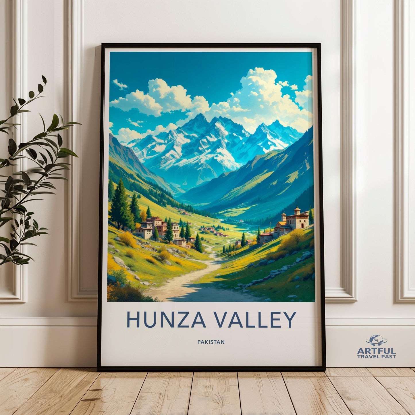 Hunza Valley Poster - Pakistan Wall Art
