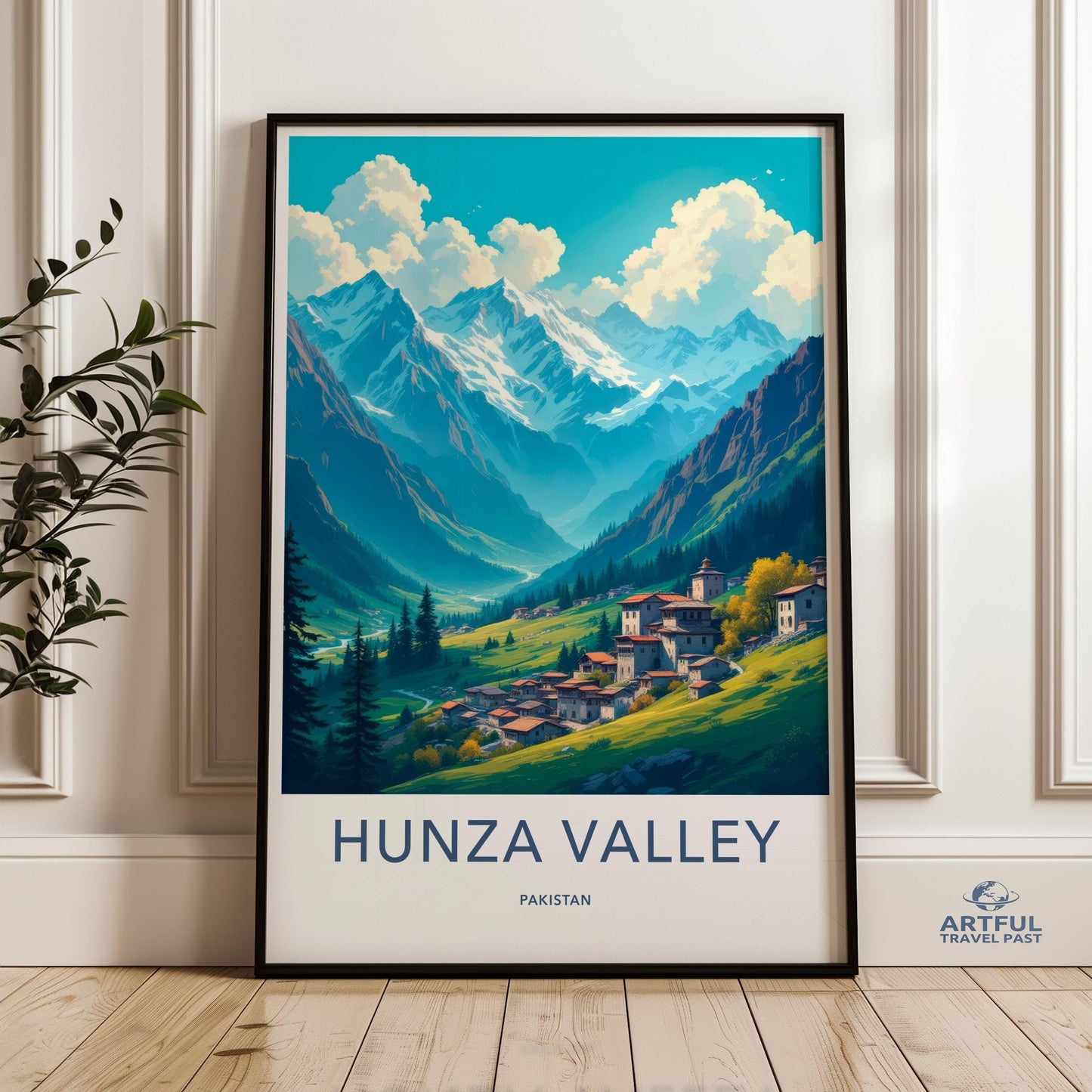 Hunza Valley Poster - Pakistan Wall Art
