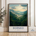 Borneo Malaysia Poster, Tropical Rainforest Wall Art, Nature Landscape Print, Misty Mountains Decor, Scenic View Artwork, Travel Photography