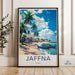 Jaffna Poster - Sri Lanka Wall Art