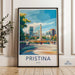 Pristina Poster - Kosovo Wall Art